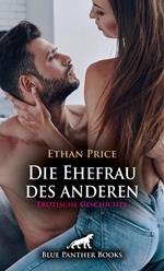 Die Ehefrau des anderen | Erotische Geschichte