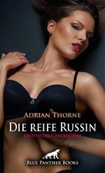 Die reife Russin | Erotische Geschichte