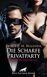 Die Scharfe Privatparty | Erotische Geschichte