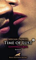 Time of Lust | Band 4 | Lustvolle Qual | Roman