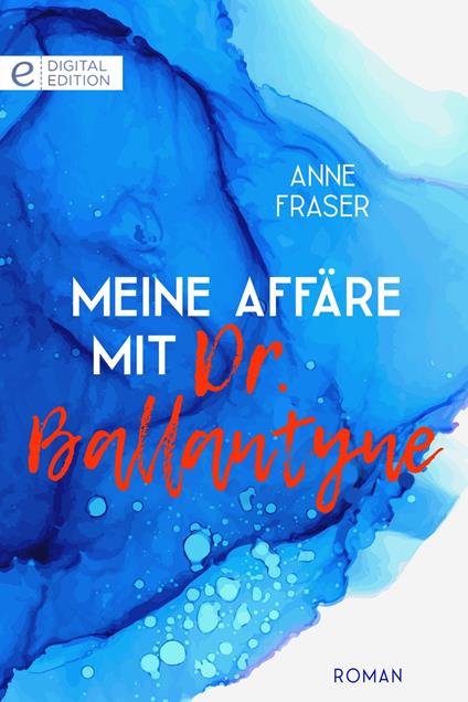 Meine Affäre mit Dr. Ballantyne