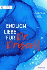 Endlich Liebe für Dr. Driscoll