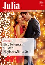 Eine Prinzessin für den Playboy-Millionär