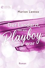 Der Landarzt, der ein Playboy war