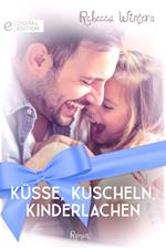 Küsse, Kuscheln, Kinderlachen