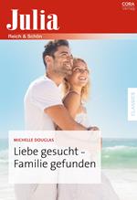 Liebe gesucht - Familie gefunden