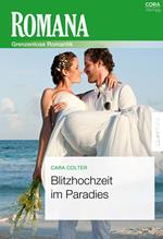 Blitzhochzeit im Paradies