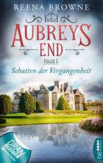 Aubreys End - Folge 5: Schatten der Vergangenheit