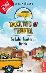 Taxi, Tod und Teufel - Gefahr hinterm Deich