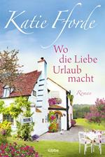 Wo die Liebe Urlaub macht