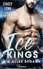 Ice Kings – Wie alles begann