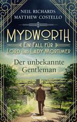 Mydworth - Der unbekannte Gentleman