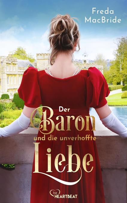 Der Baron und die unverhoffte Liebe