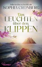 Das Leuchten über den Klippen