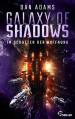 Galaxy of Shadows - Im Schatten der Hoffnung