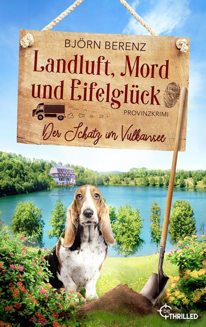 Landluft, Mord und Eifelglück: Der Schatz im Vulkansee