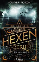 Die letzten Hexen von Berlin - Sammelband