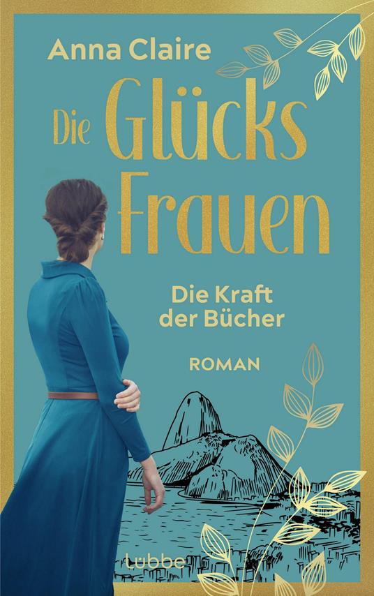 Die Glücksfrauen - Die Kraft der Bücher