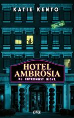 Hotel Ambrosia - Du. Entkommst. Nicht.