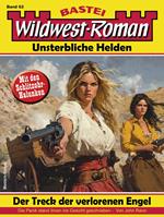 Wildwest-Roman – Unsterbliche Helden 63