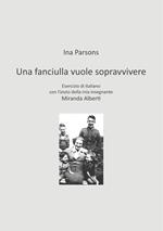 Una fanciulla vuole sopravvivere