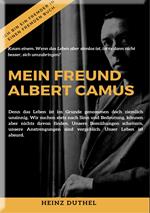 MEIN FREUND ALBERT CAMUS UND DAS MYTHOS VON SISYPHOS