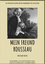 MEIN FREUND ROUSSEAU