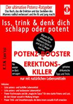 POTENZ-BOOSTER & EREKTIONS-KILLER – Iss, trink & denk dich schlapp oder potent