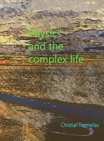 Physics and the complex life