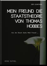 MEIN FREUND DIE STAATSTHEORIE VON THOMAS HOBBES