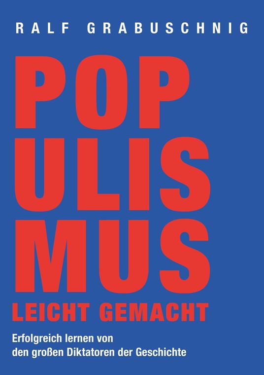 Populismus leicht gemacht