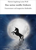 Das weise weiße Einhorn