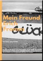 Mein Freund Erich Fromm