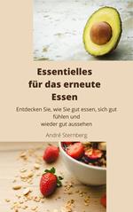 Essentielles für das erneute Essen