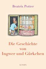 Die Geschichte von Ingwer und Gu¨rkchen