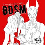 BDSM an erotic coloring book for adults: A naughty Coloring Book for Adults BDSM Coloring Book for Adults Erotic Gift Bondage Coloring Book