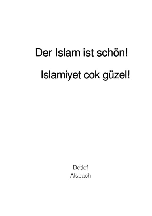 Der Islam ist schön!