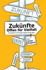 Zukünfte – Offen für Vielfalt