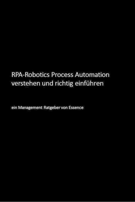 RPA-Robotics Process Automation verstehen und richtig einführen