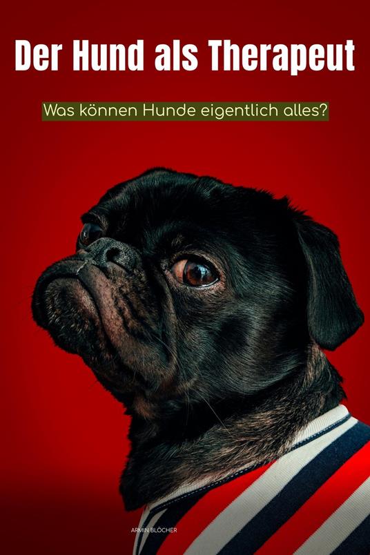 Der Hund als Therapeut