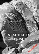 Stachel im Fleisch