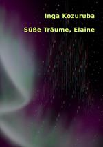 Süße Träume, Elaine