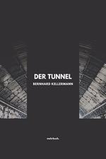 Der Tunnel