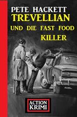 Trevellian und die Fast Food Killer: Action Krimi