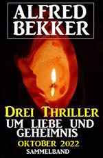 Drei Thriller um Liebe und Geheimnis Oktober 2022