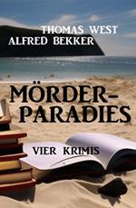 Mörderparadies: Vier Krimis