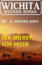 Der Sheriff von Pecos: Wichita Western Roman 4