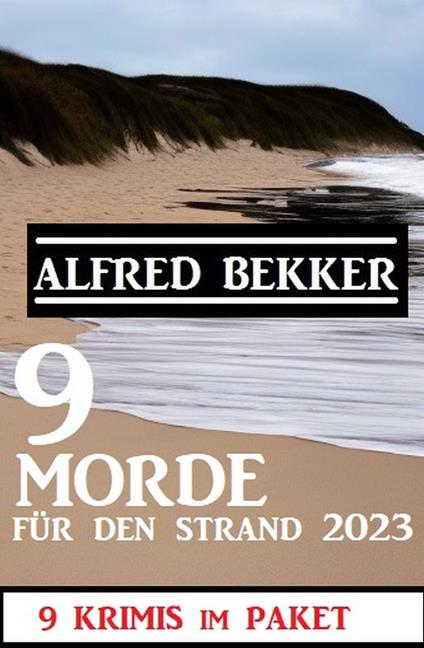 9 Morde für den Strand 2023: 9 Krimis im Paket