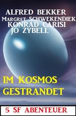 Im Kosmos gestrandet: 5 SF Abenteuer