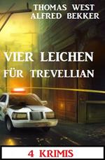 Vier Leichen für Trevellian: 4 Krimis